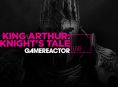 Wir k&auml;mpfen heute bei GR Live f&uuml;r Avalon und spielen King Arthur: Knight's Tale