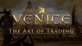 Rise of Venice - The Art of Trading Trailer