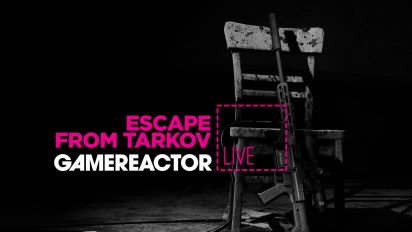 Escape from Tarkov - Livestream-Wiederholung