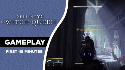 Destiny 2: The Witch Queen - Die ersten 45 Minuten (Gameplay)